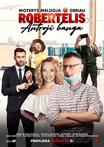 Moterys meluoja geriau. Robertelis. Antroji Banga!