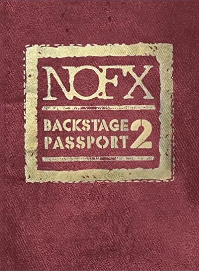 NOFX: Backstage Passport - The Movie