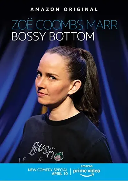 Zoë Coombs Marr: Bossy Bottom