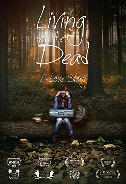 Living with the Dead: A Love Story