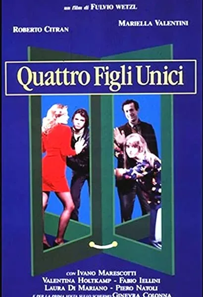 Quattro figli unici