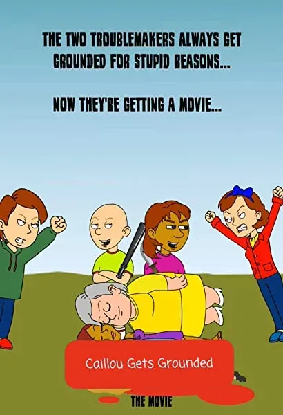 The Caillou Gets Grounded Movie