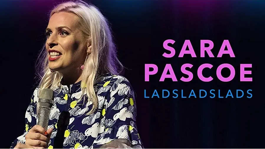 Sara Pascoe Live: LadsLadsLads online
