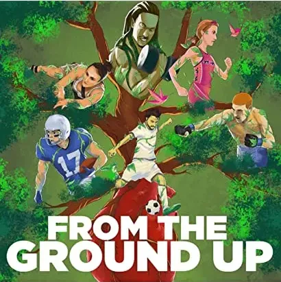 From the Ground Up