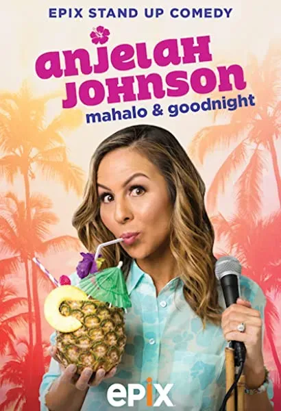 Anjelah Johnson: Mahalo & Good Night