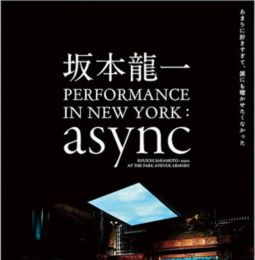 Ryuichi Sakamoto: async Live at the Park Avenue Armory online