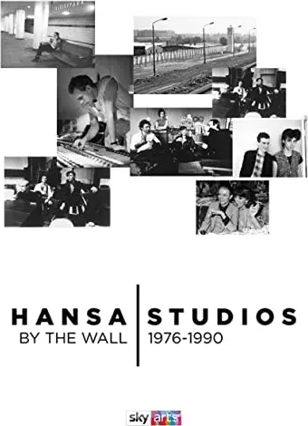 Hansa Studios: By the Wall 1976-90