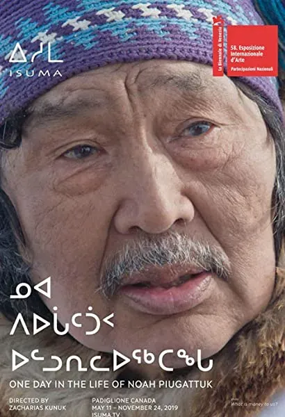 One Day in the Life of Noah Piugattuk
