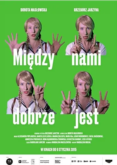 Między nami dobrze jest