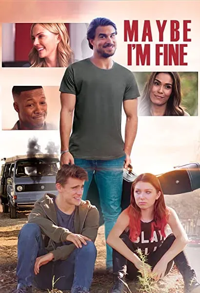 Maybe I'm Fine