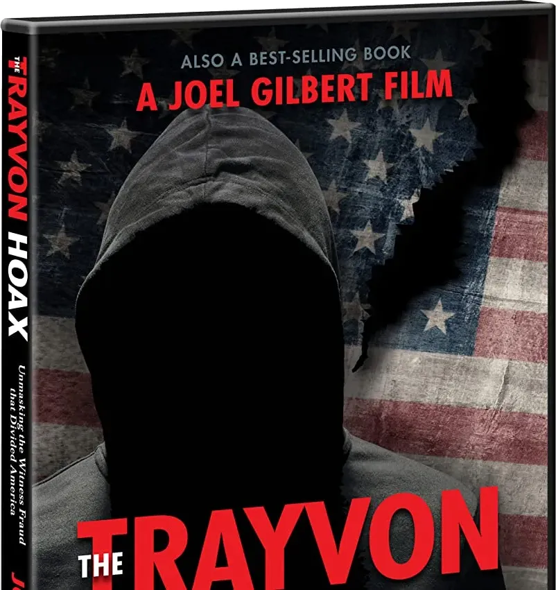 The Trayvon Hoax: Unmasking the Witness Fraud that Divided America online