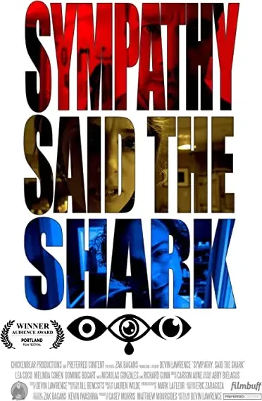 Sympathy, Said the Shark