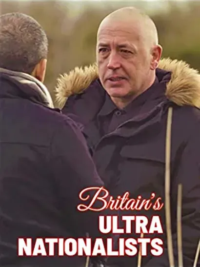 Britain's Ultra Nationalists