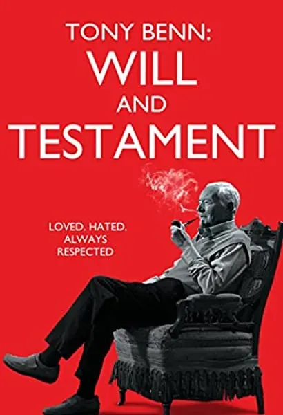 Tony Benn: Will and Testament