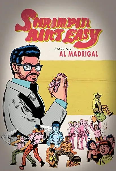 Al Madrigal: Shrimpin' Ain't Easy