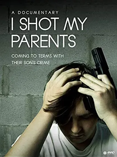 I Shot My Parents