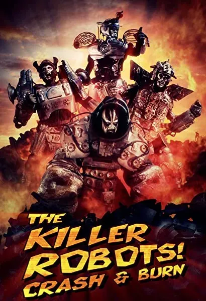 The Killer Robots! Crash and Burn