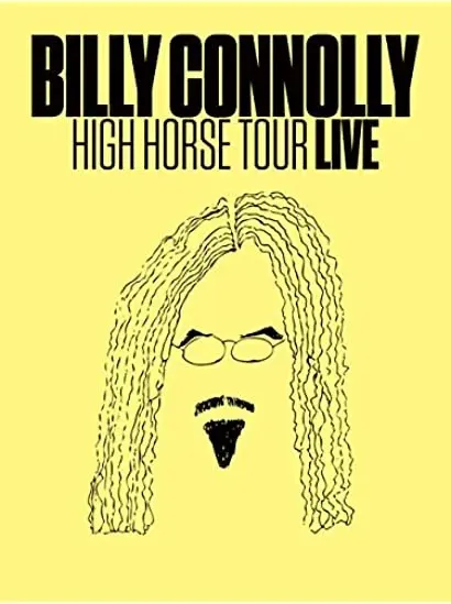 Billy Connolly: High Horse Tour Live