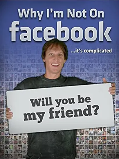 Why I'm not on Facebook