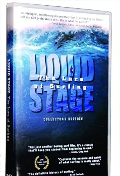 Liquid Stage: The Lure of Surfing