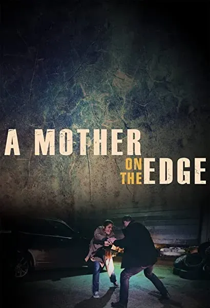 A Mother on the Edge