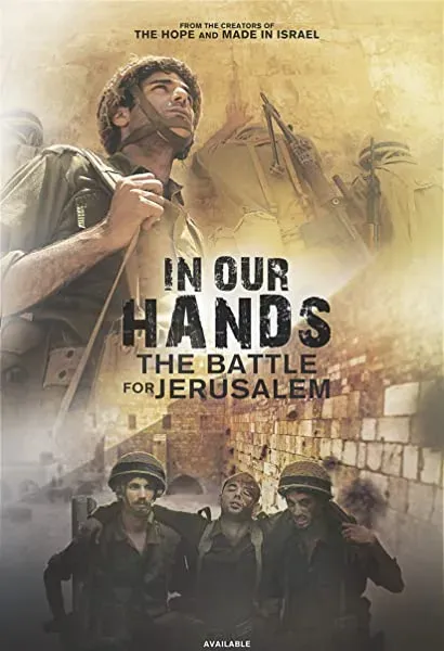 In Our Hands: The Battle for Jerusalem