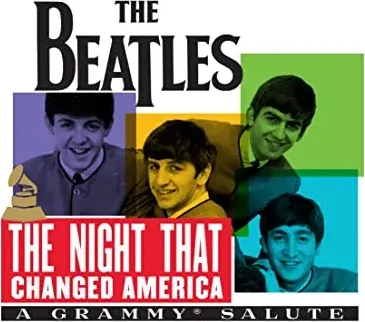 The Night That Changed America: A Grammy Salute to the Beatles