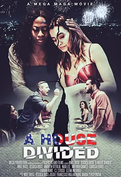 A House Divided... A Mega Maga Movie