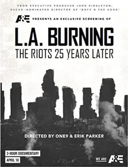L.A. Burning: The Riots 25 Years Later
