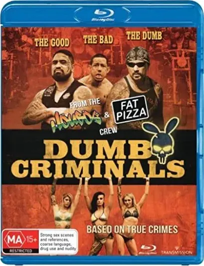 Dumb Criminals: The Movie