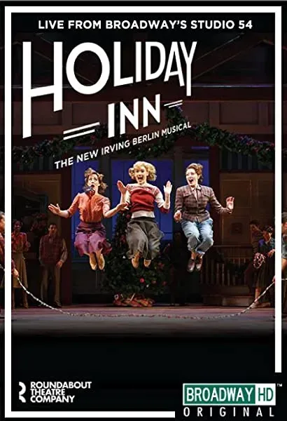 Holiday Inn: The New Irving Berlin Musical - Live