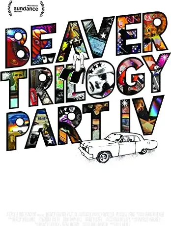 Beaver Trilogy Part IV