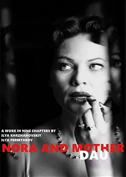 DAU. Nora Mother