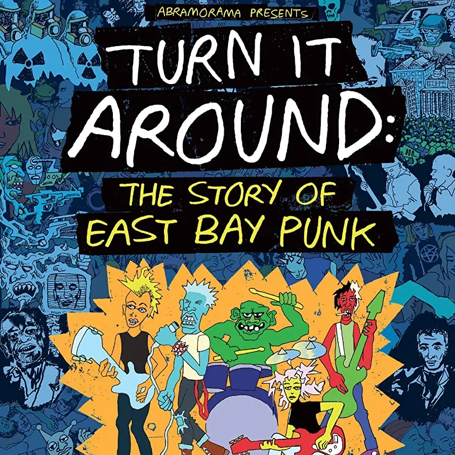 Turn It Around: The Story of East Bay Punk online