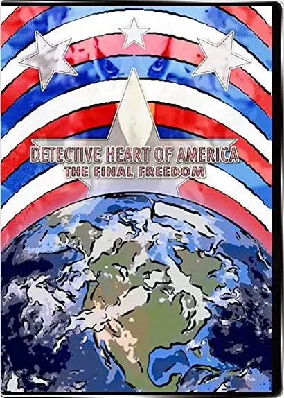 Detective Heart of America: The Final Freedom