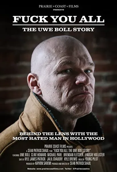 Fuck You All: The Uwe Boll Story