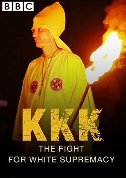 KKK: The Fight for White Supremacy