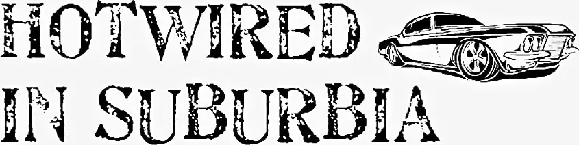 Hotwired in Suburbia online