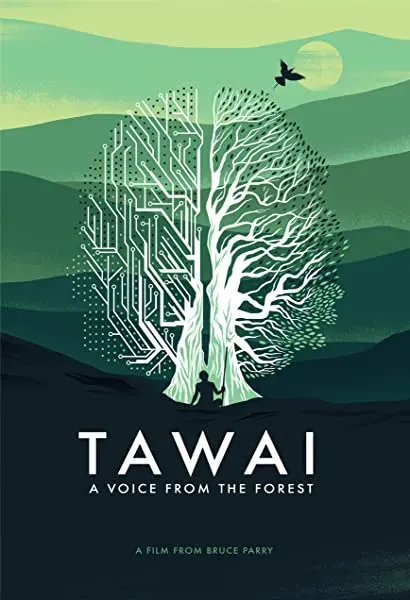Tawai: A Voice from the Forest