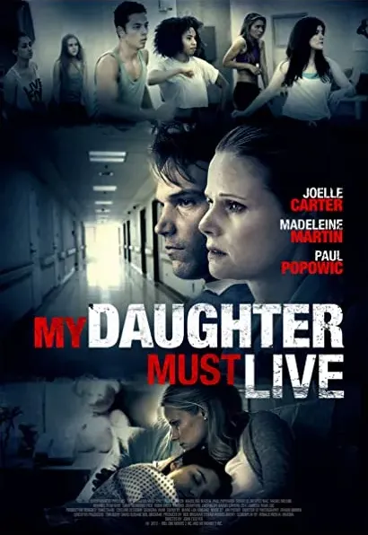 My Daughter Must Live