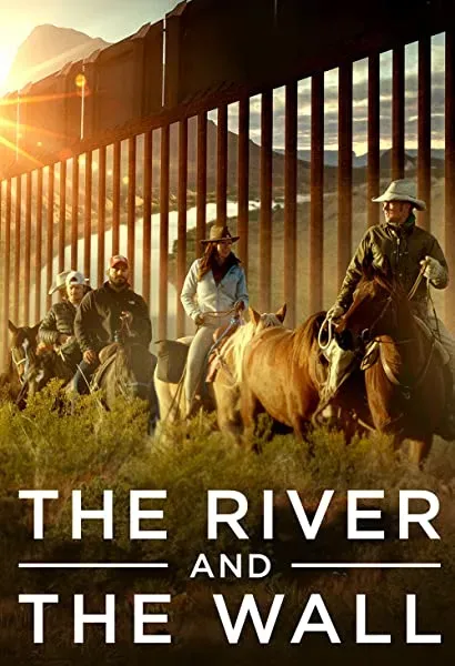 The River and the Wall