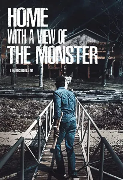 Home with a View of the Monster