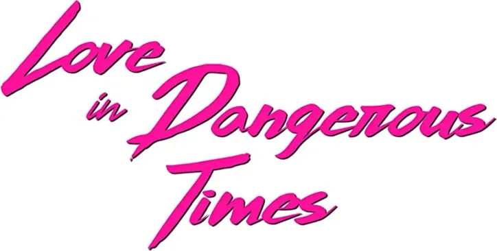 Love in Dangerous Times online
