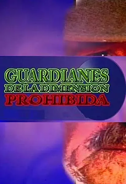 Guardianes de la dimensión prohibida