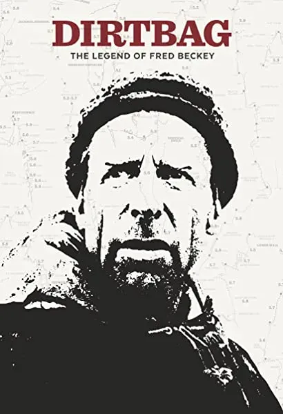 Dirtbag: The Legend of Fred Beckey