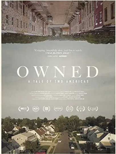 Owned: A Tale of Two Americas