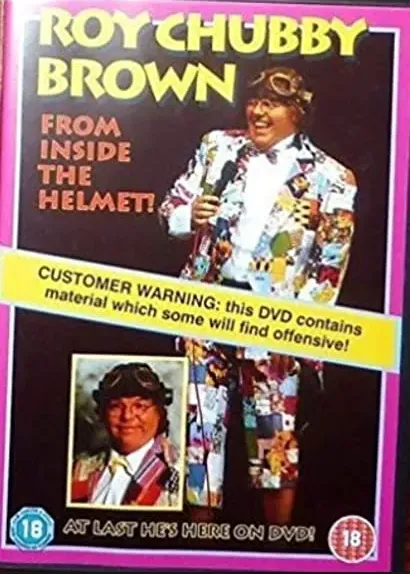 Roy Chubby Brown: From Inside the Helmet