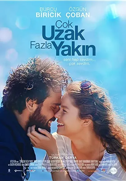 Çok Uzak Fazla Yakin