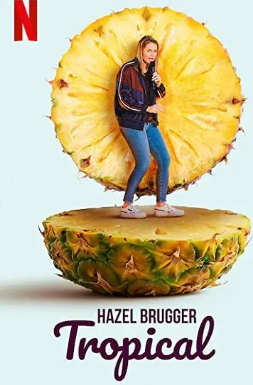 Hazel Brugger: Tropical