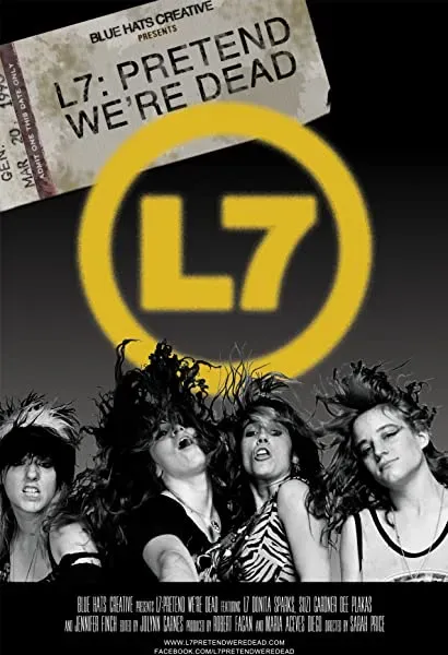 L7: Pretend We're Dead
